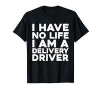 Transporte Logística - Reparto Conductor De Entrega Camiseta