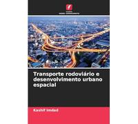Transporte rodoviário e desenvolvimento urbano espacial