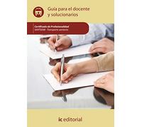 Transporte sanitario. SANT0208 - Guía para el docente y solucionarios (FORMACION)