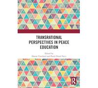 Transrational Perspectives in Peace Education