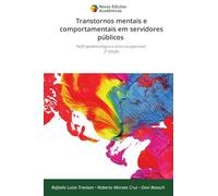 Transtornos mentais e comportamentais em servidores públicos: Perfil epidemiológico e sócio-ocupacional 2ª edição