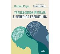 TRANSTORNOS MENTAIS E REMÉDIOS ESPIRITUAIS