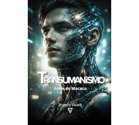 Transumanismo: Além do Macaco