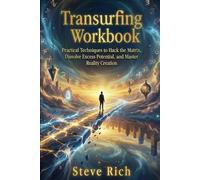 Transurfing: Workbook: Master Reality and Get What You Want