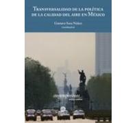 Transversalidad De La Política De La Calidad Del Aire En México (ebook