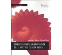 Transversalidad En La Investigacion De Las Artes Y La Creacion Musical