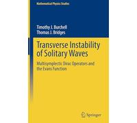 Transverse Instability of Solitary Waves: Multisymplectic Dirac Operators and the Evans Function (Mathematical Physics Studies)