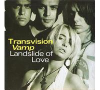 Transvision Vamp - Landslide Of Love
