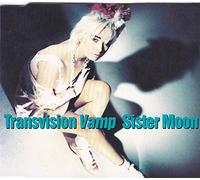 Transvision Vamp - Sister Moon