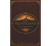 TRANSYLVANIA: In the Times of Wolves