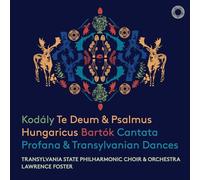 Transylvania State Philharmonic Choir & Orchestra / Lawrence Foster - Kodály: Te Deum & Psalmus Hungaricus-Bartók: Cantata Profana & Transylvanian Dances