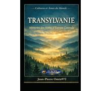 TRANSYLVANIE: Mémoire des forêts d’Europe centrale (Mémoires du Monde)