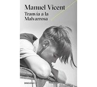 Tranvía a la Malvarrosa (Best Seller)