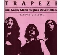 Trapeze feat. Mel Galley/Glenn Hughes/Dave Holland - Way Back To The Bone