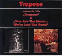 Trapeze/You Are The Music...We're Just The Band