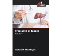 Trapianto di fegato: Punti chiave