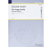 Trapp family recorder method 1: For Descant or Recorder (Tenor Recorder) : A Complete Method of Instructions for the Recorder, Including Exercises, ... and Embellishments, Duets, Trios and Quartets