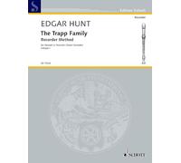 Trapp family recorder method 1: For Descant or Recorder (Tenor Recorder) : A Complete Method of Instructions for the Recorder, Including Exercises, ... and Embellishments, Duets, Trios and Quartets
