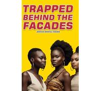 Trapped Behind the Facades: A Web Of Deception, Exploitation, And Human Trafficking