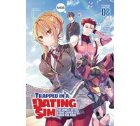 Trapped in a Dating Sim: The World of Otome Games is Tough for Mobs (Manga) Vol. 8: The World of Otome Games Is Tough for Mobs 8