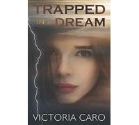 Trapped in a Dream