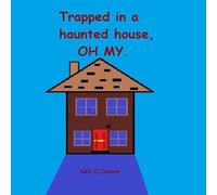 Trapped in a haunted house, OH MY.