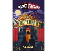 Trapped in the Creepy Carnival (Fright Factory)