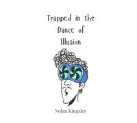 Trapped in the Dance of Illusion