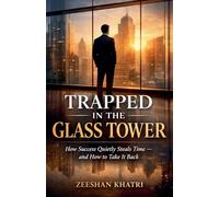 Trapped in the Glass Tower