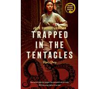 Trapped in the Tentacles: Mei's Story (Sisters without Borders)