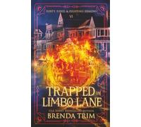 Trapped on Limbo Lane: Paranormal Women's Fiction (Forty, Fired, & Fighting Demons)
