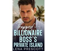 Trapped on My Billionaire Boss's Private Island: A Mistaken Identity Forced Proximity Romance (The Turner Brothers)