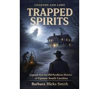 Trapped Spirits: Legends and Lore