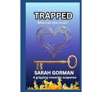 TRAPPED: Who can she trust?