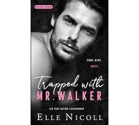 Trapped with Mr. Walker: Ein Fake Dating-Liebesroman: 6 (Die Männer)
