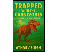Trapped with the Carnivores (Dino Hunter)