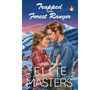 Trapped with the Forest Ranger: 5 (Angel's Peak)