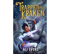 Trapped with the Kraken: A Cozy Fantasy Monster Romance