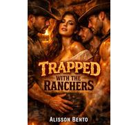Trapped with the Ranchers: A Reverse Harem Western Cowboy Romance (The Wild Hearts Frontier)