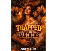 Trapped with the Ranchers: A Reverse Harem Western Cowboy Romance (Wild Hearts Ranch)