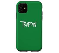 Trappin Gangsta Trap Lord Rapero Trap House Music TRAPPIN Carcasa para iPhone 11