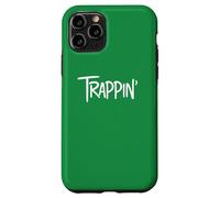 Trappin Gangsta Trap Lord Rapero Trap House Music TRAPPIN Carcasa para iPhone 11 Pro