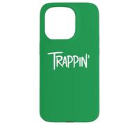 Trappin Gangsta Trap Lord Rapero Trap House Music TRAPPIN Carcasa para iPhone 15 Pro