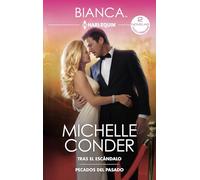 Tras el escándalo - Pecados del pasado: 513 (Ómnibus Bianca)