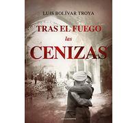 TRAS EL FUEGO LAS CENIZAS: 723 (Narrativa Carena)