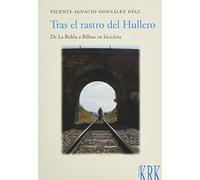 TRAS EL RASTRO DEL HULLERO