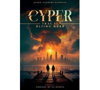 Tras el Último Muro: Códigos De La Utopía