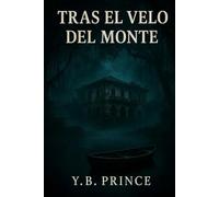 TRAS EL VELO DEL MONTE (Santa María, Tierra de Sombras)