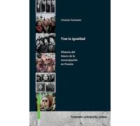 Tras la igualdad: Historia del futuro de la emancipación en Francia
