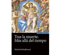 Tras la muerte. Más allá del tiempo (Astrolabio Religión)
